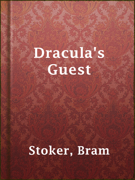 Title details for Dracula's Guest by Bram Stoker - Wait list